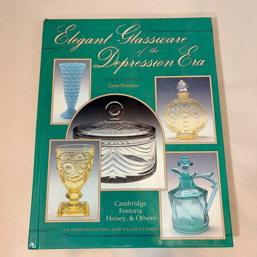 Elegant Glassware of the Depression Era 6th Ed Gene Florence Signed Hardcover